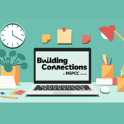 Online event – NSPCC Building Connections