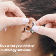 Share your experiences of audiology (hearing) services