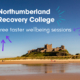 Taster Sessions from Northumberland Recovery College