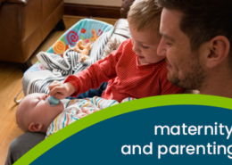 Maternity and parenting