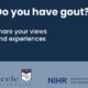Share your experiences of gout