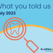 What you told us: July 2023