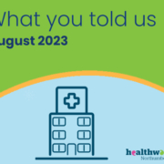 What you told us: August 2023