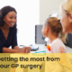 Getting the most from your surgery