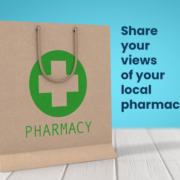 Share your views of your local pharmacy